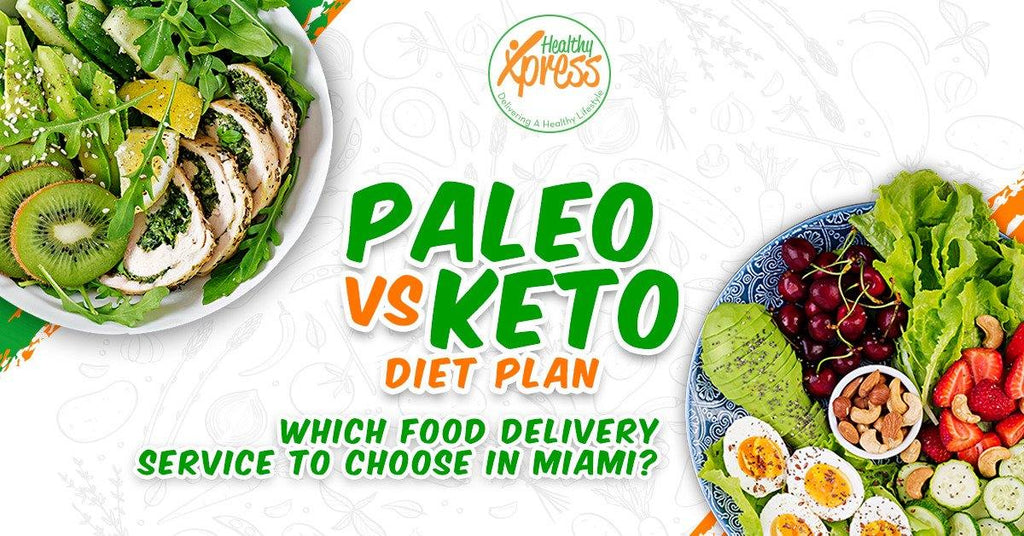 Paleo vs Keto: Which Food Delivery Service to Choose in Miami?